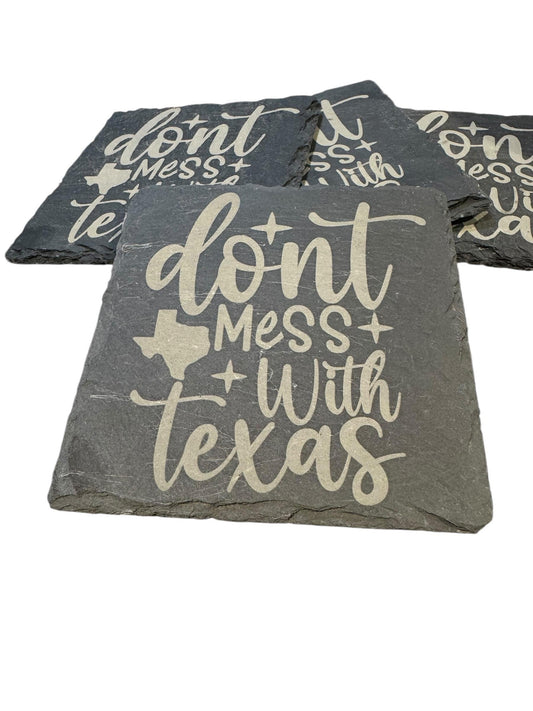 Don't Mess with Texas slate coasters